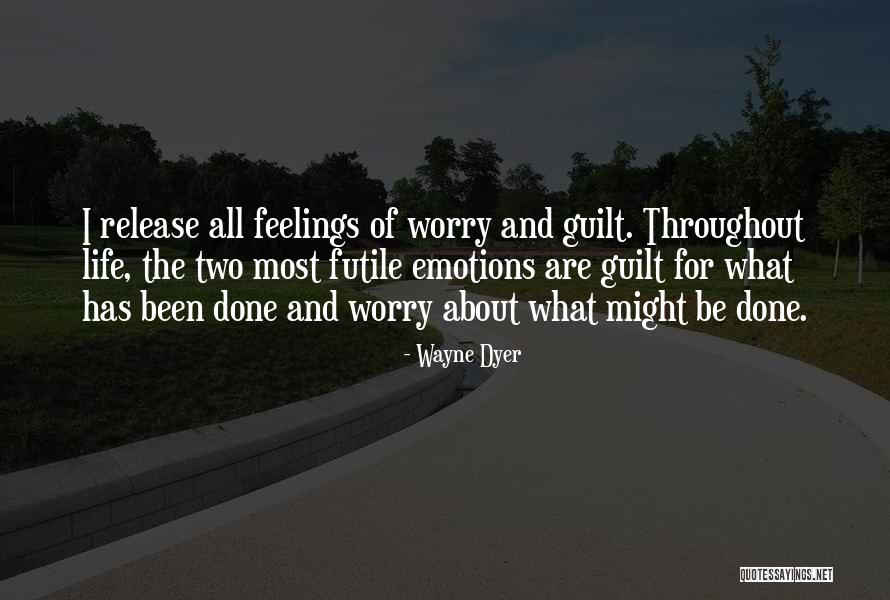Life Wayne Dyer Quotes By Wayne Dyer Life Wayne Dyer Quotes By Wayne Dyer