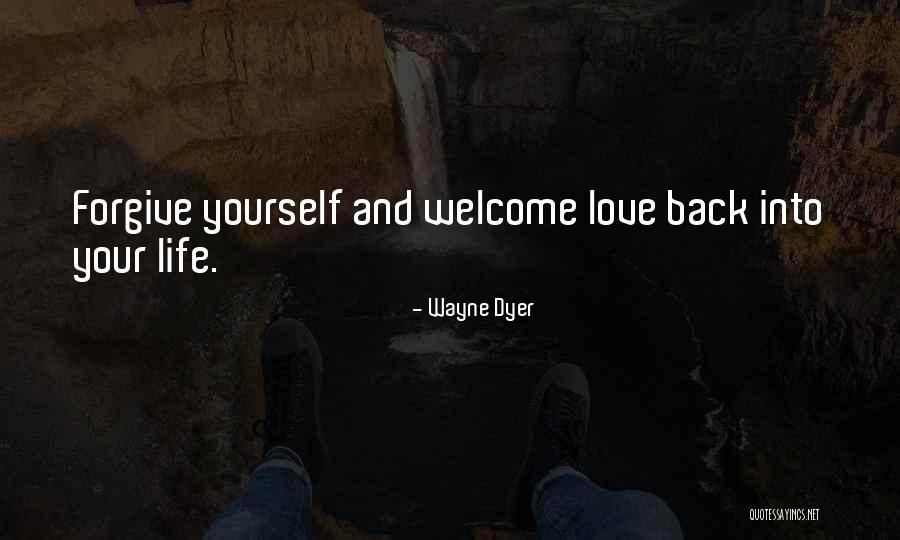 Life Wayne Dyer Quotes By Wayne Dyer Life Wayne Dyer Quotes By Wayne Dyer