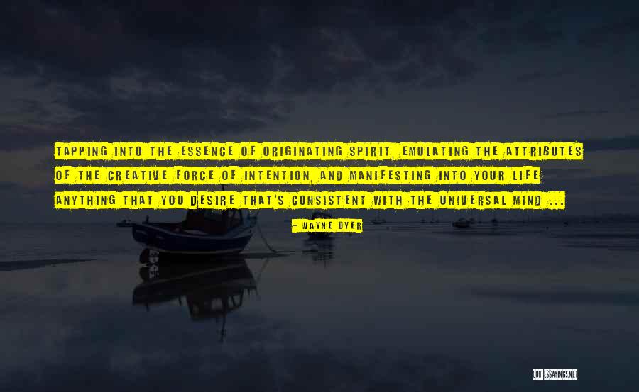 Life Wayne Dyer Quotes By Wayne Dyer Life Wayne Dyer Quotes By Wayne Dyer