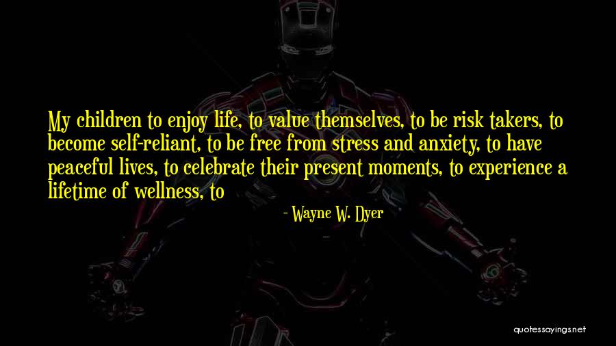 Life Wayne Dyer Quotes By Wayne W. Dyer Life Wayne Dyer Quotes By Wayne W. Dyer