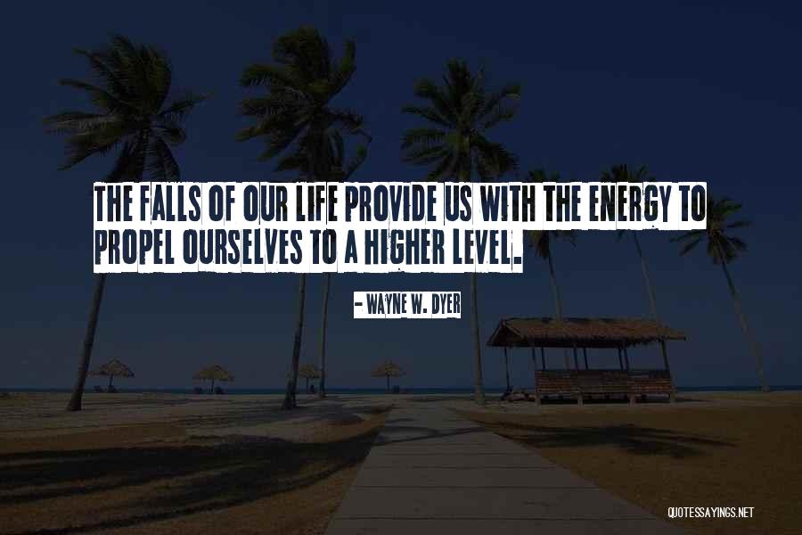 Life Wayne Dyer Quotes By Wayne W. Dyer Life Wayne Dyer Quotes By Wayne W. Dyer