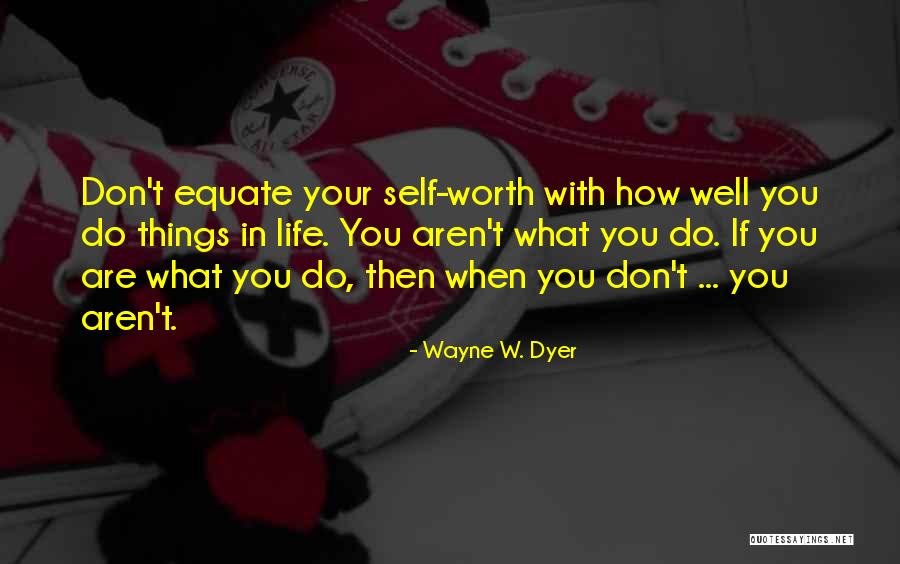 Life Wayne Dyer Quotes By Wayne W. Dyer Life Wayne Dyer Quotes By Wayne W. Dyer