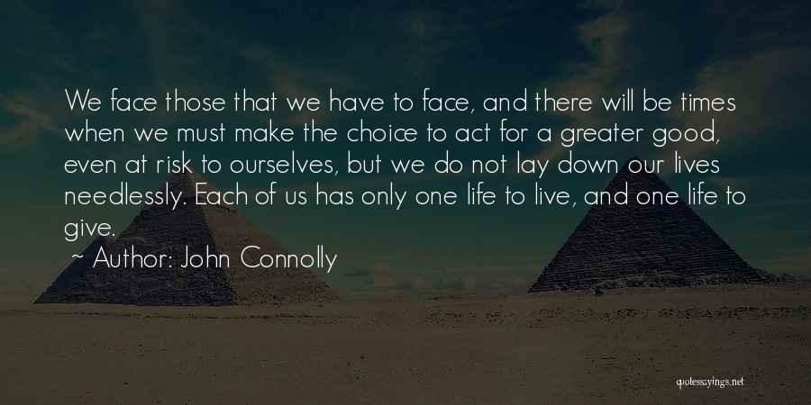 Life We Live Quotes By John Connolly