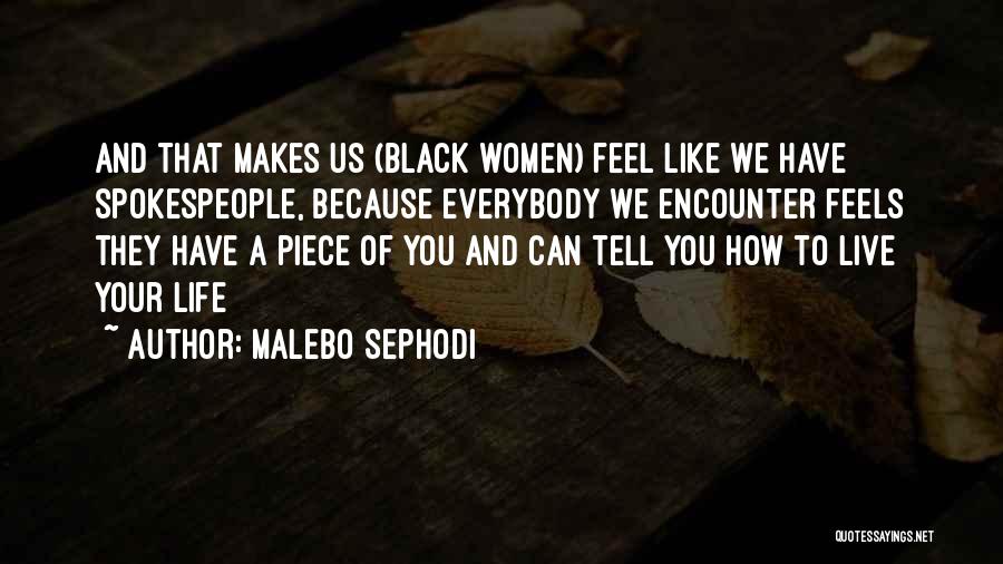 Life We Live Quotes By Malebo Sephodi