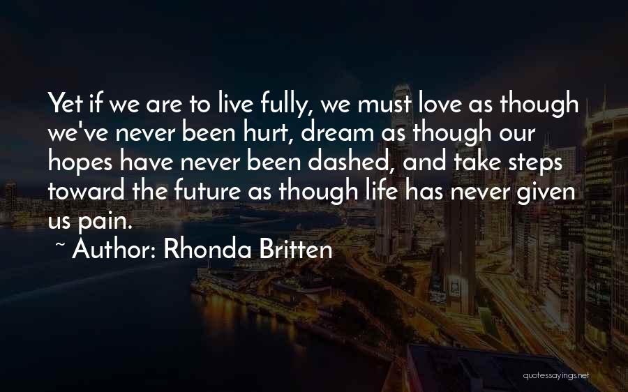 Life We Live Quotes By Rhonda Britten