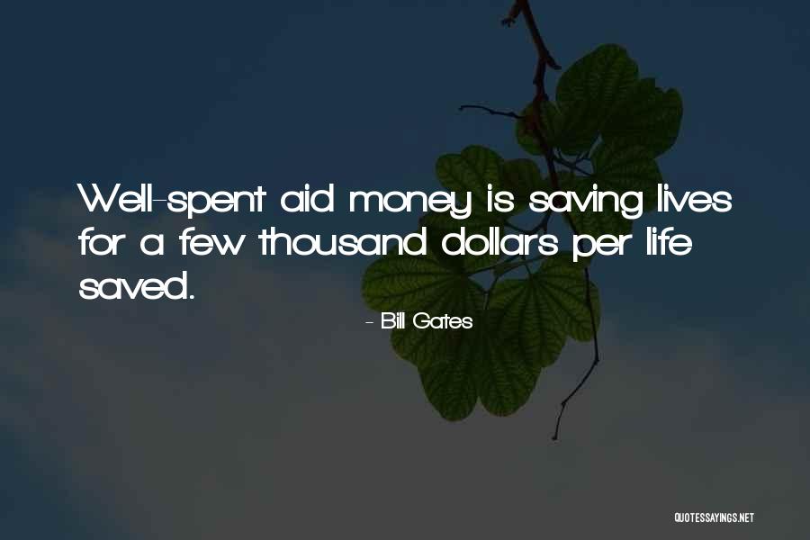 Life Well Spent Quotes By Bill Gates