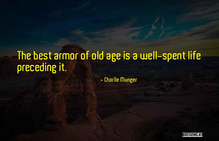 Life Well Spent Quotes By Charlie Munger