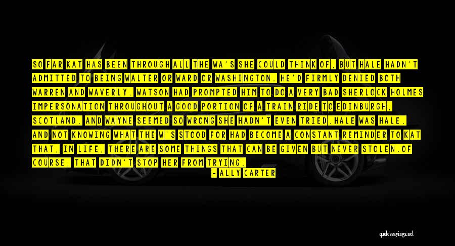 Life What A Ride Quotes By Ally Carter Life What A Ride Quotes By Ally Carter