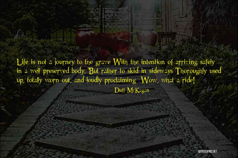 Life What A Ride Quotes By Duff McKagan Life What A Ride Quotes By Duff McKagan