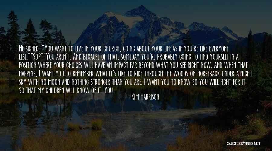 Life What A Ride Quotes By Kim Harrison Life What A Ride Quotes By Kim Harrison