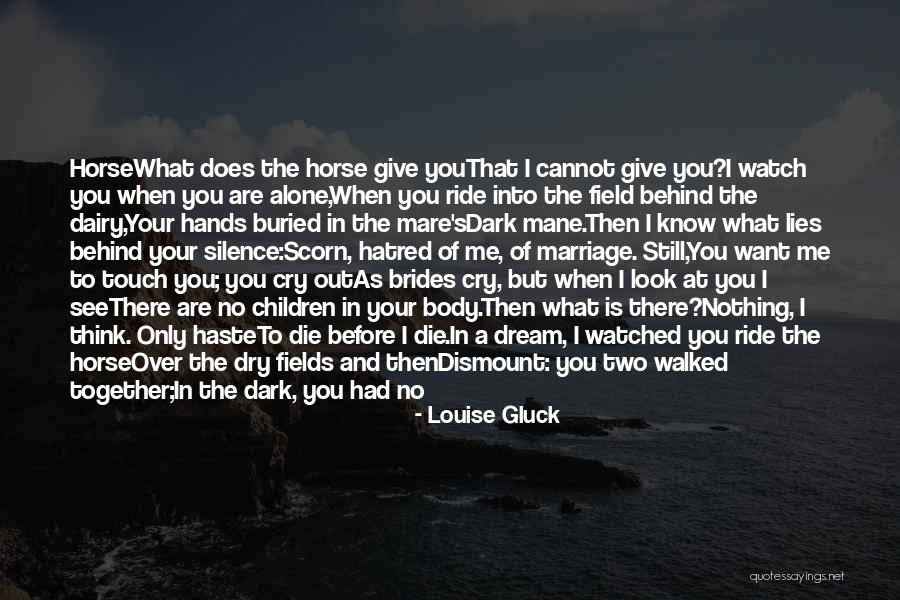 Life What A Ride Quotes By Louise Gluck Life What A Ride Quotes By Louise Gluck
