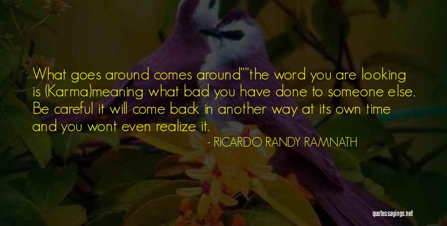 Top 52 Quotes Sayings About Life What Goes Around Comes Around