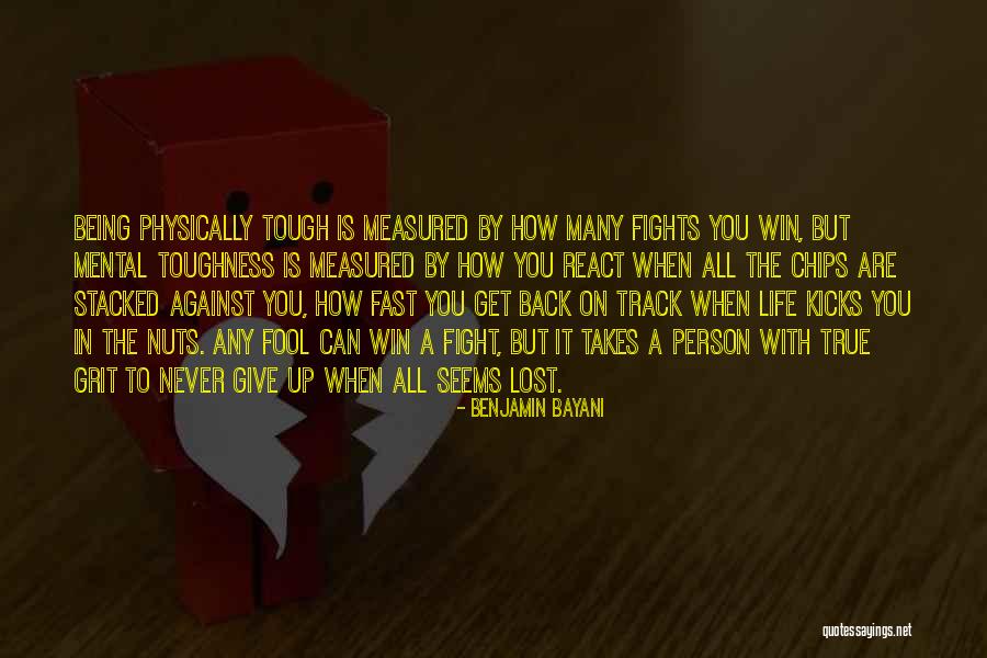 Life When It's Tough Quotes By Benjamin Bayani