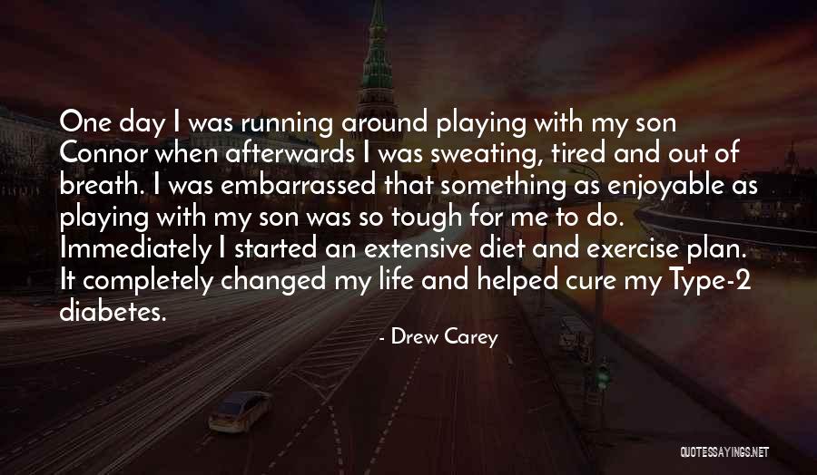 Life When It's Tough Quotes By Drew Carey