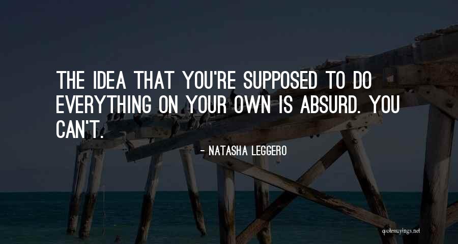 Life When People Flip Flops Quotes By Natasha Leggero Life When People Flip Flops Quotes By Natasha Leggero