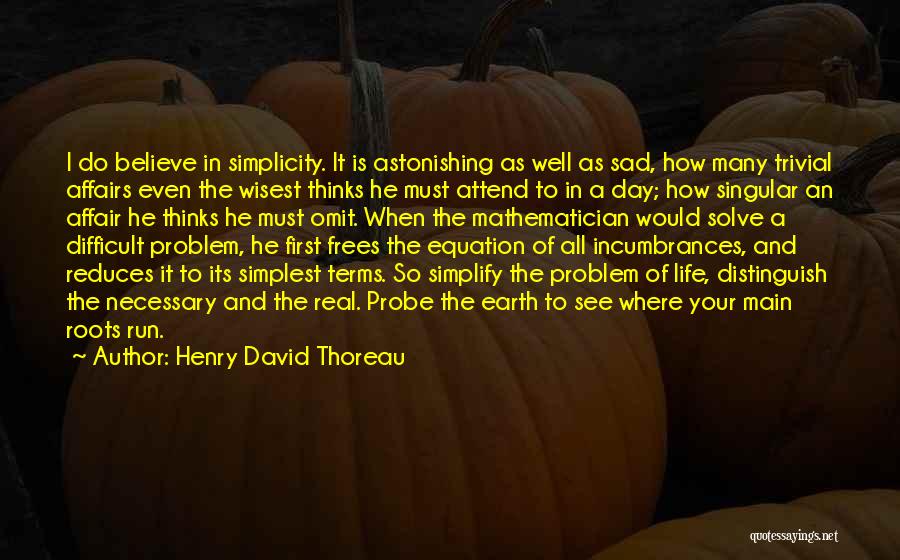 Life When Your Sad Quotes By Henry David Thoreau