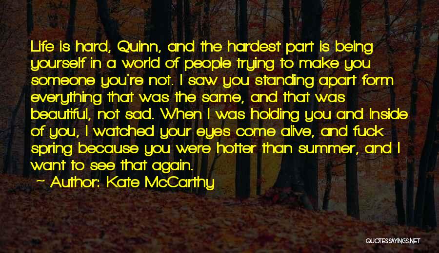 Life When Your Sad Quotes By Kate McCarthy