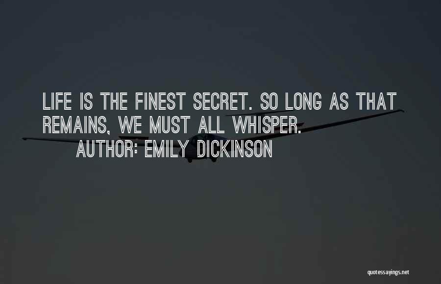 Life Whisper Quotes By Emily Dickinson