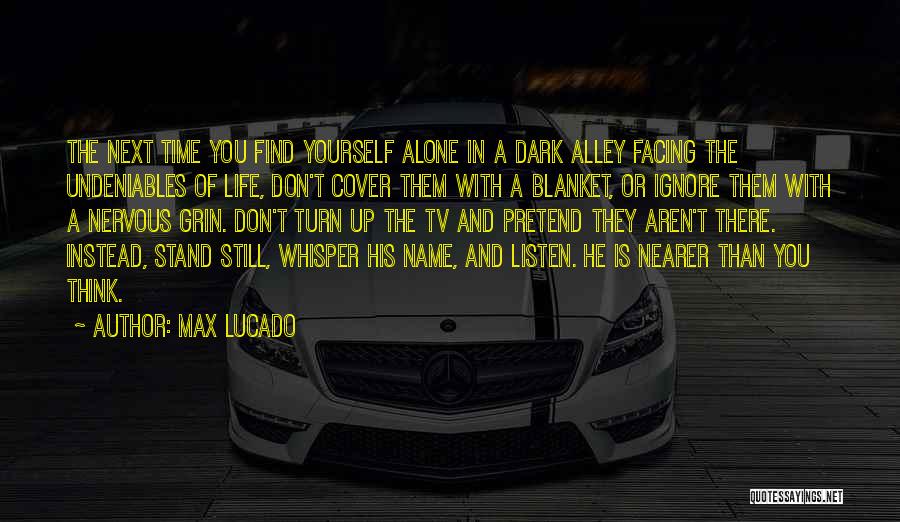 Life Whisper Quotes By Max Lucado