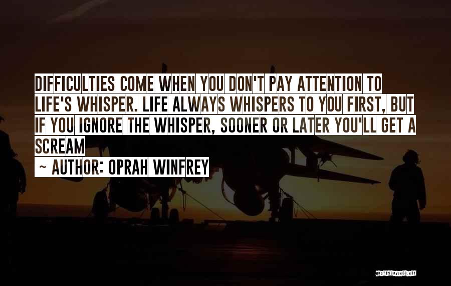 Life Whisper Quotes By Oprah Winfrey