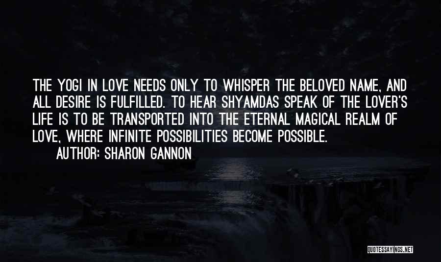 Life Whisper Quotes By Sharon Gannon