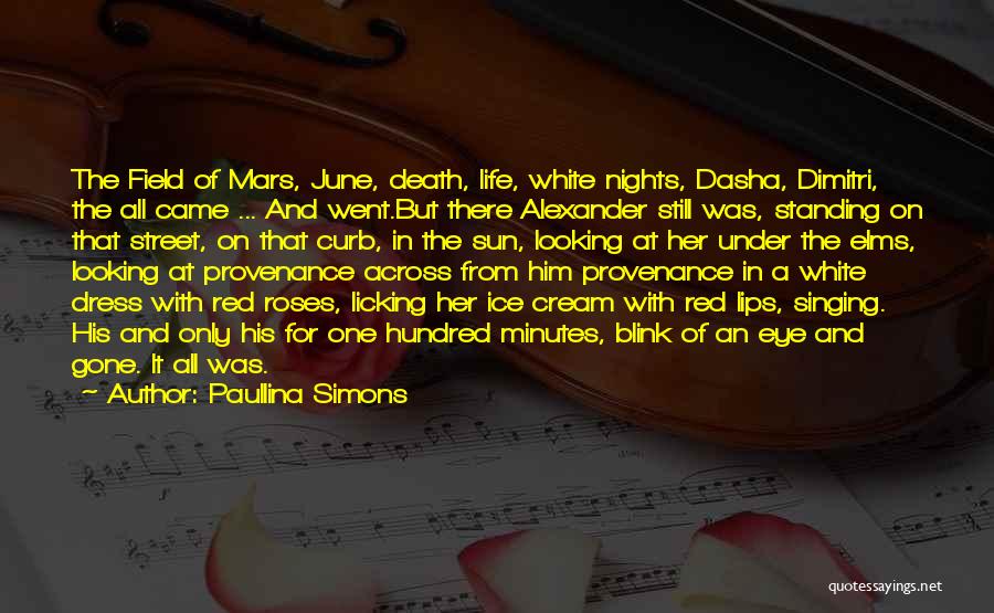Life White Quotes By Paullina Simons