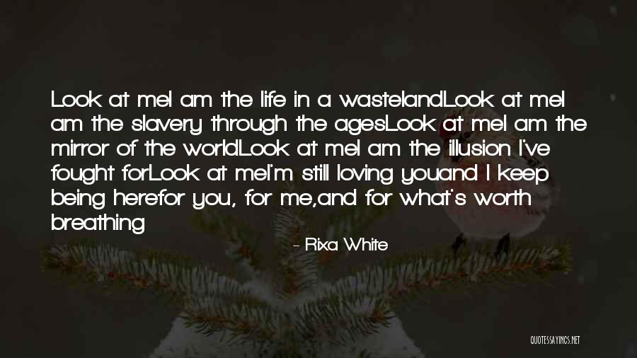 Life White Quotes By Rixa White