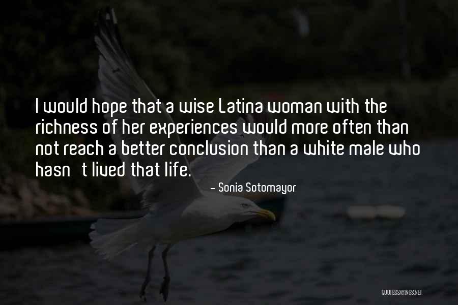 Life White Quotes By Sonia Sotomayor