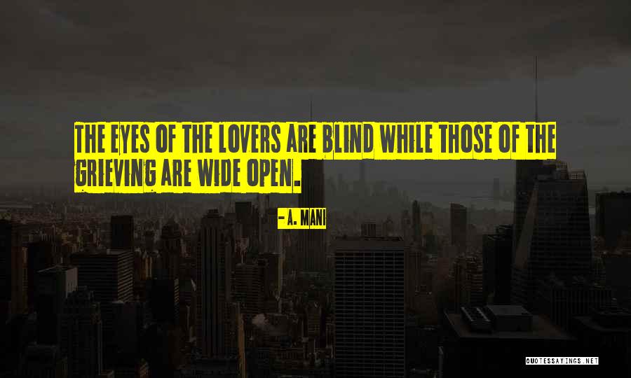 Life Wide Open Quotes By A. Mani