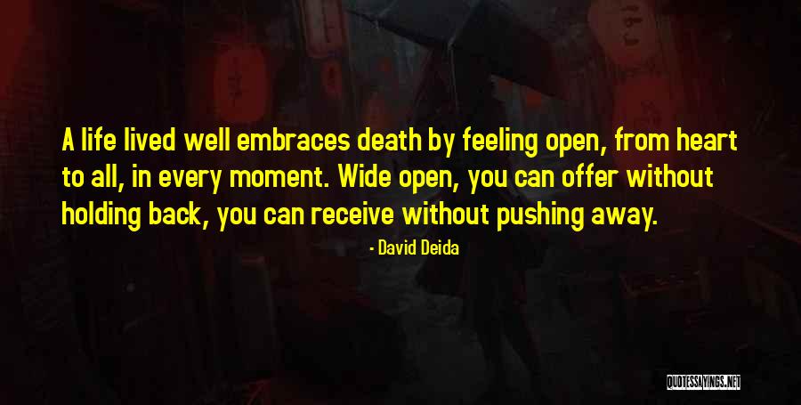Life Wide Open Quotes By David Deida Life Wide Open Quotes By David Deida