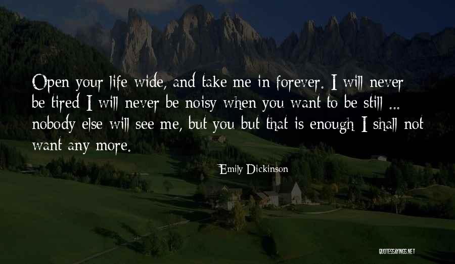 Life Wide Open Quotes By Emily Dickinson Life Wide Open Quotes By Emily Dickinson