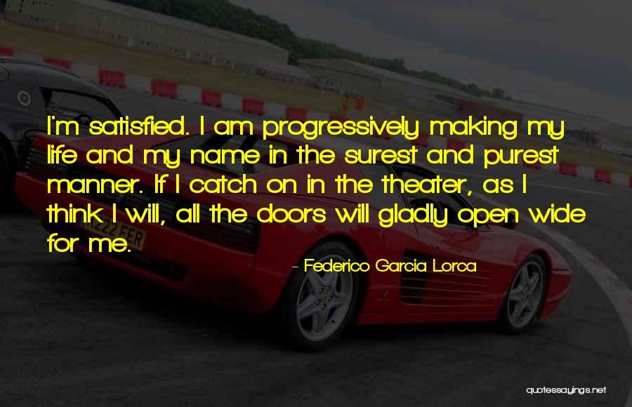 Life Wide Open Quotes By Federico Garcia Lorca Life Wide Open Quotes By Federico Garcia Lorca