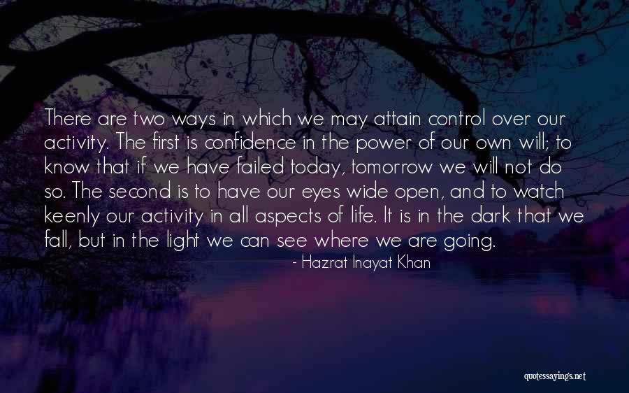 Life Wide Open Quotes By Hazrat Inayat Khan Life Wide Open Quotes By Hazrat Inayat Khan