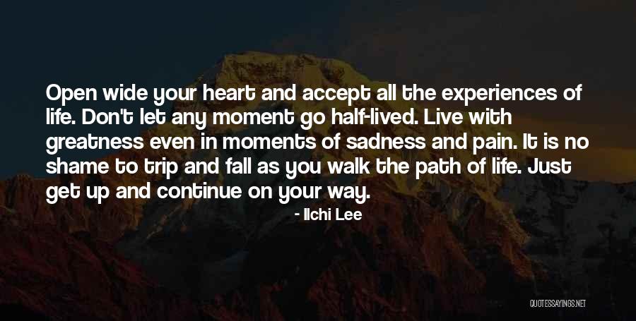 Life Wide Open Quotes By Ilchi Lee Life Wide Open Quotes By Ilchi Lee