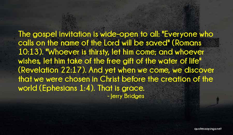 Life Wide Open Quotes By Jerry Bridges Life Wide Open Quotes By Jerry Bridges