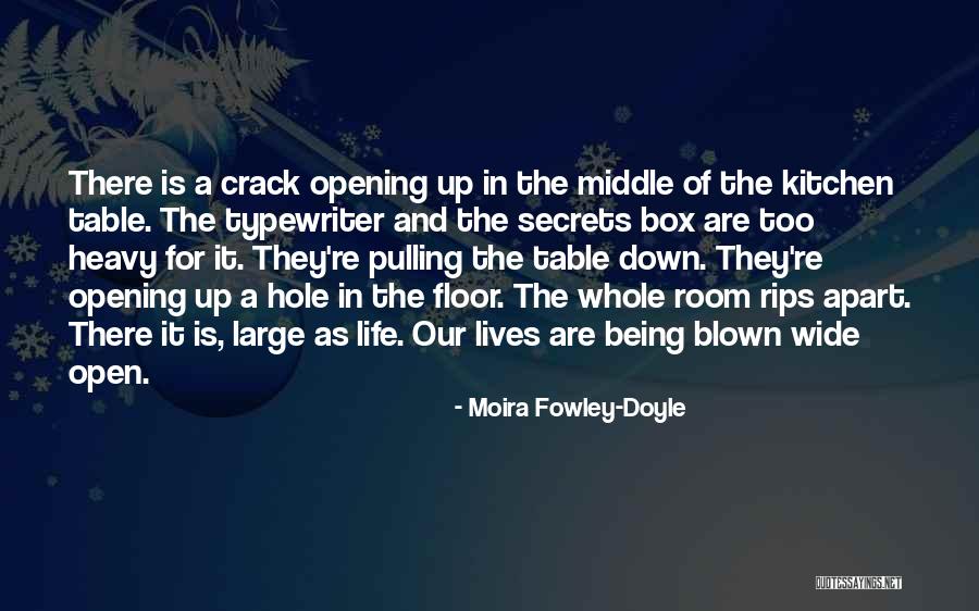 Life Wide Open Quotes By Moira Fowley-Doyle Life Wide Open Quotes By Moira Fowley-Doyle