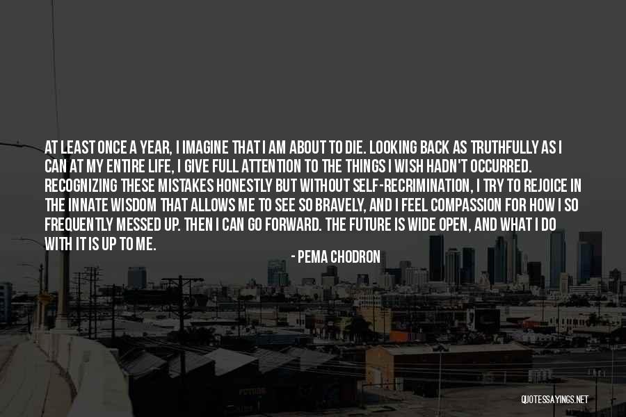 Life Wide Open Quotes By Pema Chodron Life Wide Open Quotes By Pema Chodron