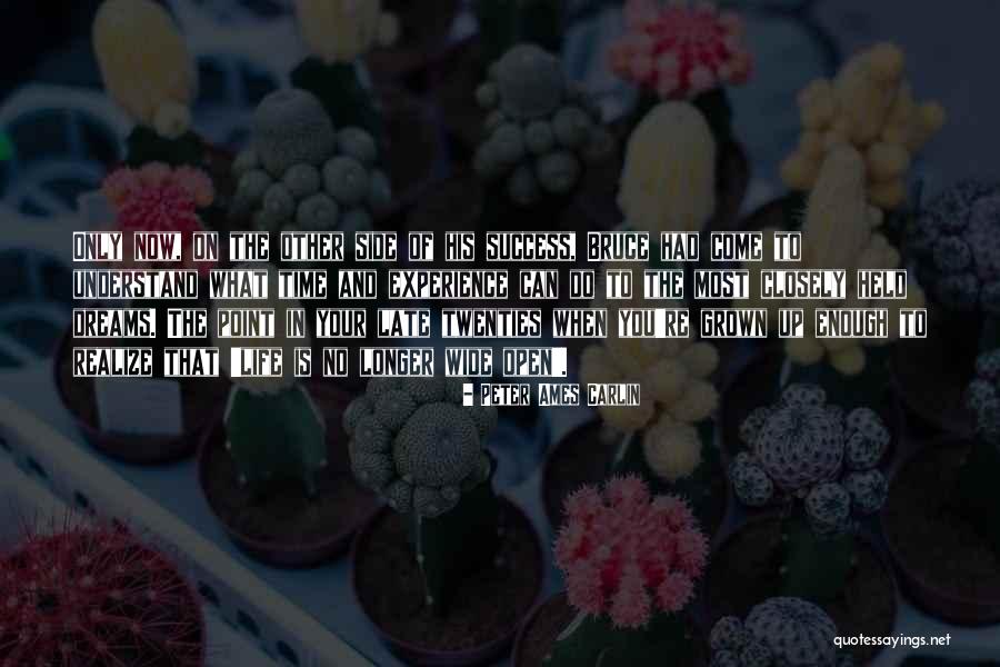Life Wide Open Quotes By Peter Ames Carlin Life Wide Open Quotes By Peter Ames Carlin