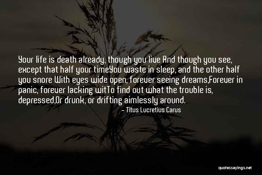 Life Wide Open Quotes By Titus Lucretius Carus Life Wide Open Quotes By Titus Lucretius Carus