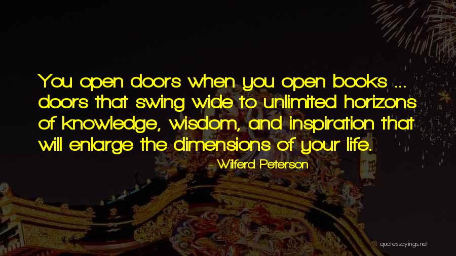 Life Wide Open Quotes By Wilferd Peterson Life Wide Open Quotes By Wilferd Peterson