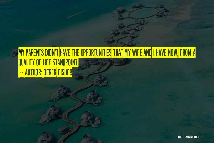 Life Wife Quotes By Derek Fisher Life Wife Quotes By Derek Fisher