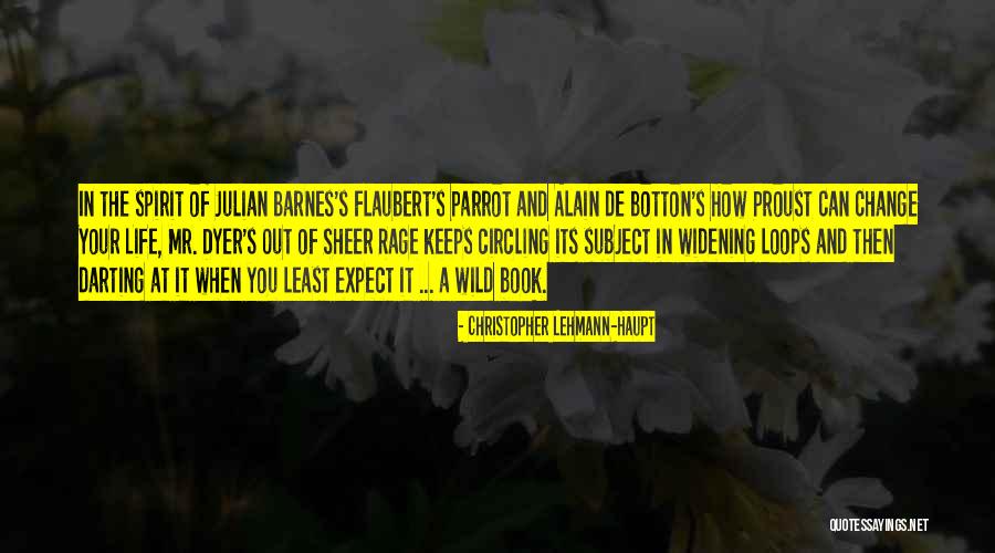 Life Wild Quotes By Christopher Lehmann-Haupt Life Wild Quotes By Christopher Lehmann-Haupt