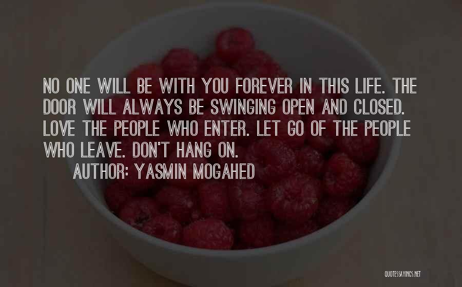 Life Will Always Go On Quotes By Yasmin Mogahed