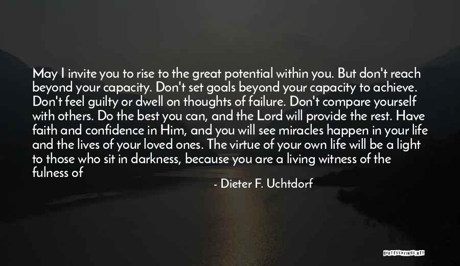 Life Will Be Beautiful Quotes By Dieter F. Uchtdorf Life Will Be Beautiful Quotes By Dieter F. Uchtdorf
