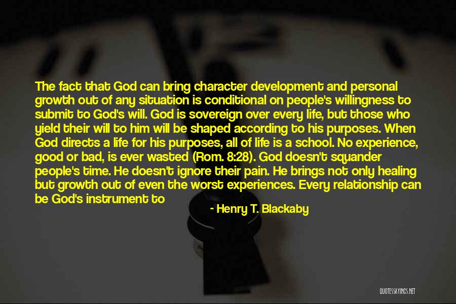 Life Will Be Good Quotes By Henry T. Blackaby Life Will Be Good Quotes By Henry T. Blackaby