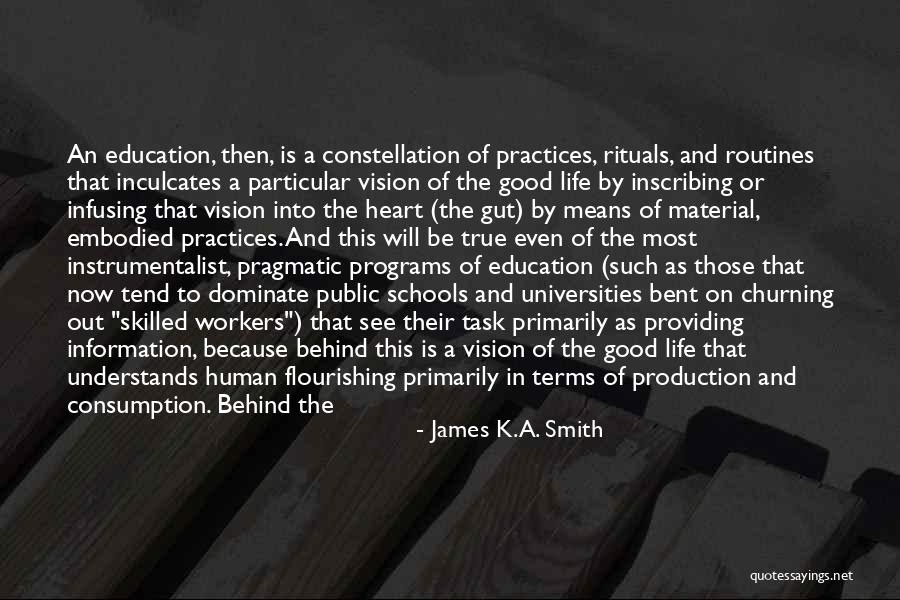 Life Will Be Good Quotes By James K.A. Smith Life Will Be Good Quotes By James K.A. Smith