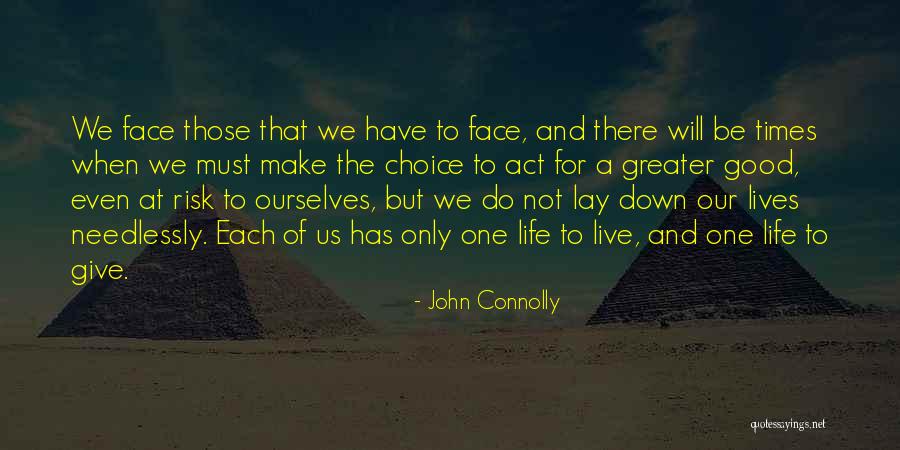 Life Will Be Good Quotes By John Connolly Life Will Be Good Quotes By John Connolly