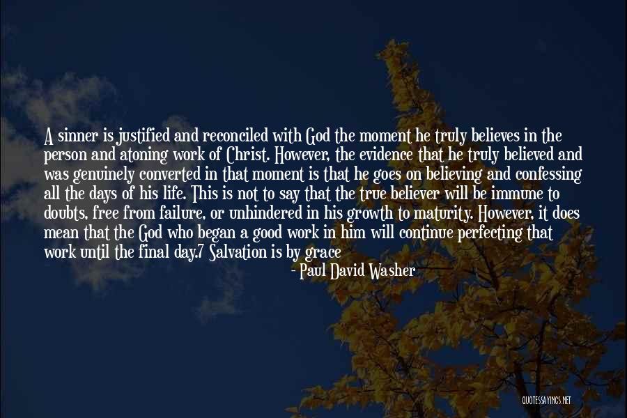 Life Will Be Good Quotes By Paul David Washer Life Will Be Good Quotes By Paul David Washer