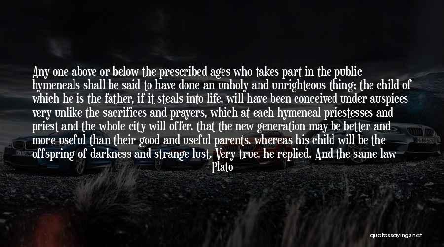 Life Will Be Good Quotes By Plato Life Will Be Good Quotes By Plato