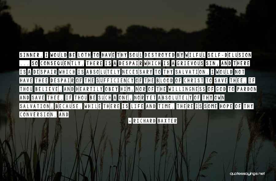 Life Will Be Good Quotes By Richard Baxter Life Will Be Good Quotes By Richard Baxter